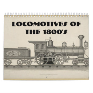Locomotives of the 1800s calendar
