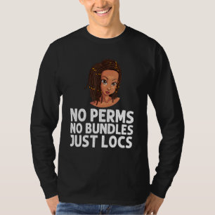 Locs For Men Women Dreadlock Braid Afro Hairstyle T-Shirt