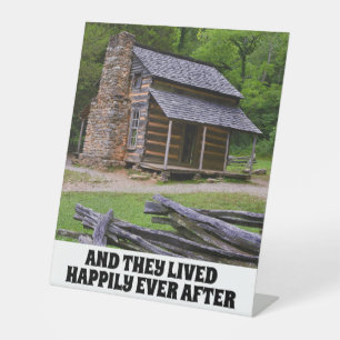 LOG CABIN HAPPILY EVER AFTER WEDDING   PEDESTAL SIGN