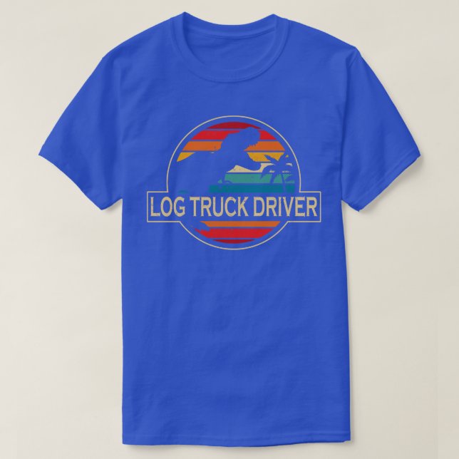 Log Truck Driver Dinosaur T-Shirt (Design Front)