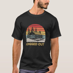 Logged Out Outdoor Cabin Funny Mountain Home Vinta T-Shirt