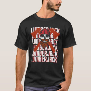 Logger Skulls Lumberjack Forester Arborist Woodsme T-Shirt