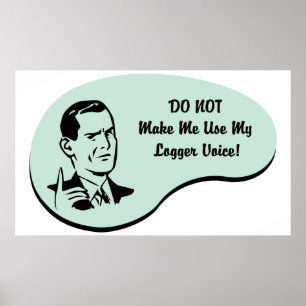 Logger Voice Poster