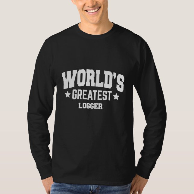 Logger World's Greatest 2nd Décor Theme T-Shirt (Front)