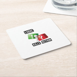 "Logic Kills Action" doers mindset, streetwear  Square Paper Coaster
