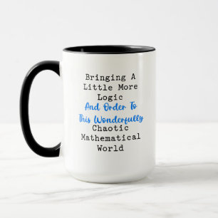 Logic Order Chaotic Mathematical World Solver Mug