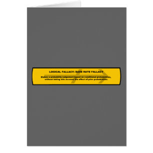 Logical Fallacy: Base Rate Fallacy