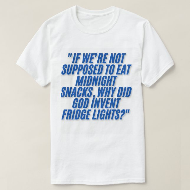 Logique Snack de minuit - Funny Foodie T-Shirt (Design devant)