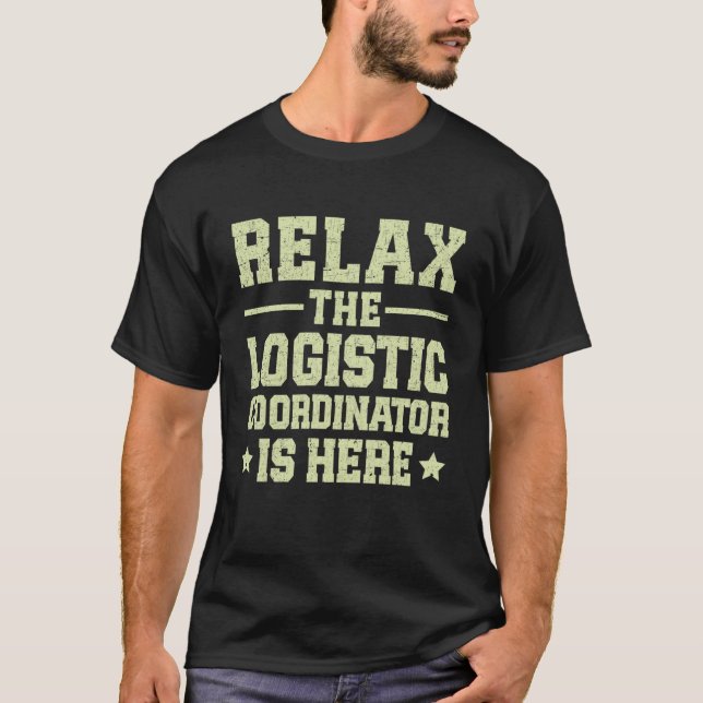 Logistics Coordinator 1 T-Shirt (Front)