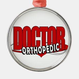 LOGO ORTHOPEDIC DOCTOR BIG RED LETTERS METAL ORNAMENT