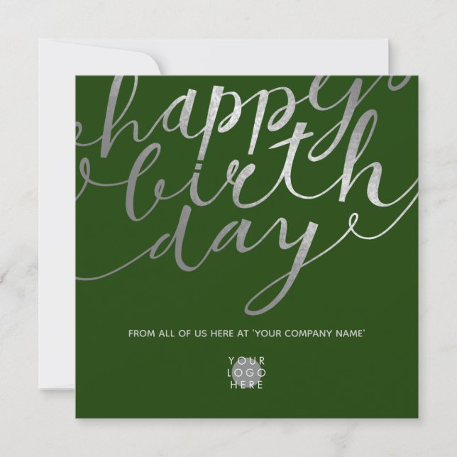 Logo Silver Script Lettering Forest Green Birthday Card (Front)