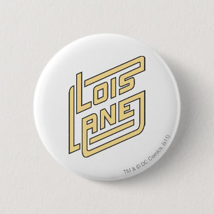 Lois Lane Logo 2 Inch Round Button