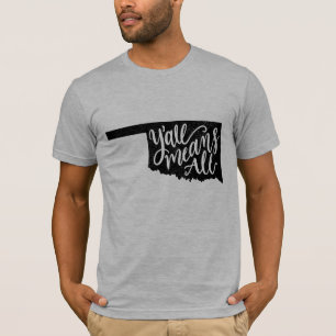L'Oklahoma "vous veut dire le T-shirt de tous les"