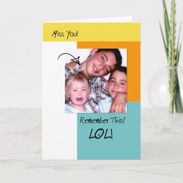 LOL Funny Memories Trendy Photo Missing You Card (Front)