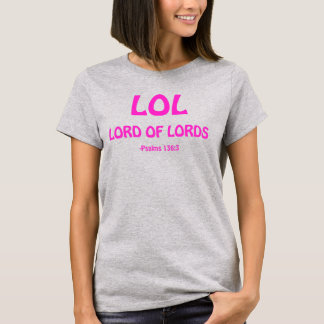 LOL Lord of Lords T-Shirt