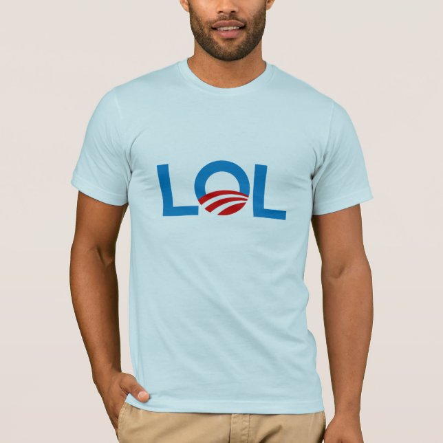 LOL OBAMA T-Shirt (Front)