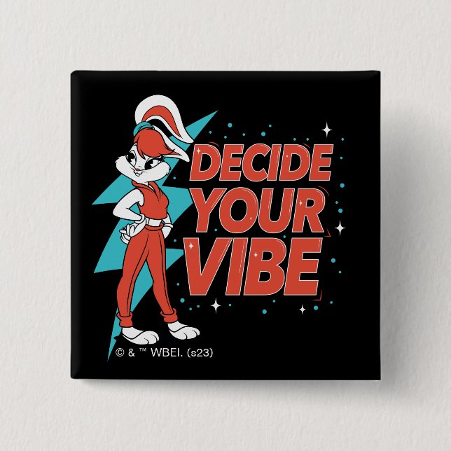 Lola Bunny Decide Your Vibe 2 Inch Square Button (Front)