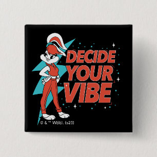 Lola Bunny Decide Your Vibe 2 Inch Square Button