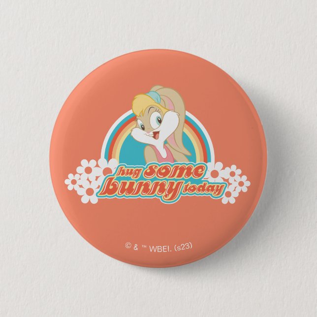Lola Bunny Hug Some Bunny Today 2 Inch Round Button (Front)