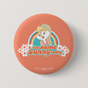 Lola Bunny Hug Some Bunny Today 2 Inch Round Button