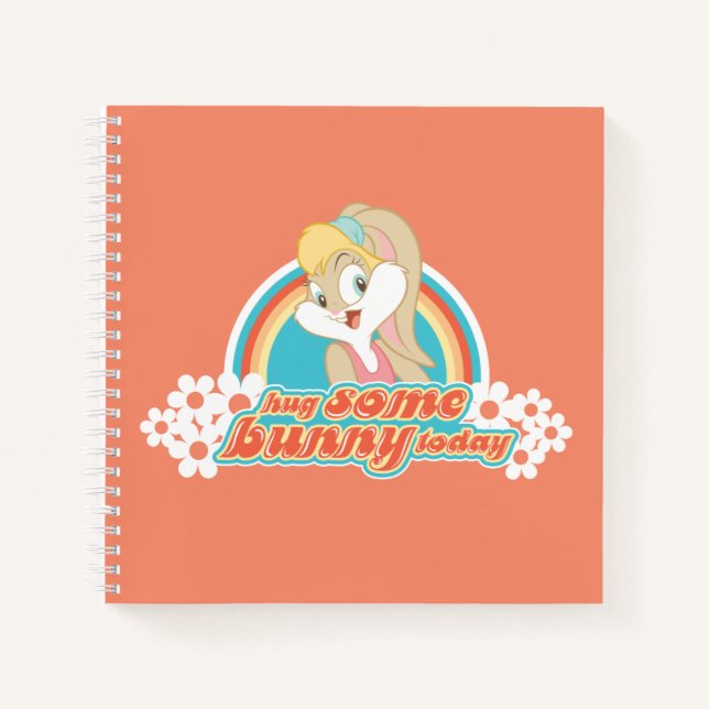 Lola Bunny Hug Some Bunny Today Notebook (Front)
