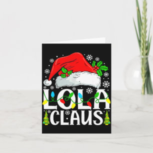 Lola Claus Funny Christmas Family Matching  Card