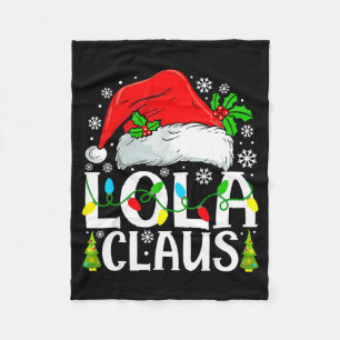 Lola Claus Funny Christmas Family Matching  Fleece Blanket
