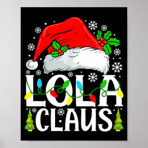 Lola Claus Funny Christmas Family Matching  Poster