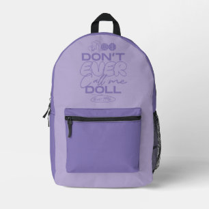 Lola "Don't Ever Call Me Doll" Printed Backpack