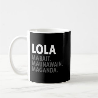 Lola Filipino Grandma - Funny Filipino  Coffee Mug