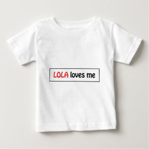 Lola loves me baby T-Shirt