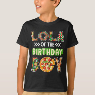 Lola Of The Boy Birthday Boy Pizza Lover Party T-Shirt