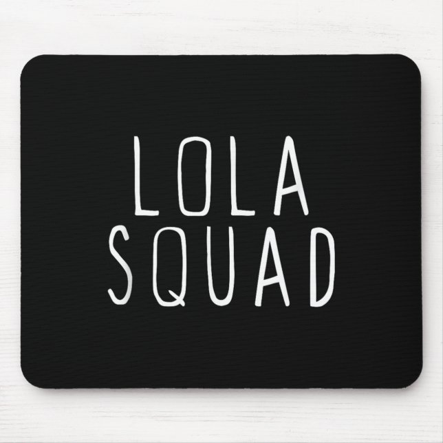 Lola Squad Cute Funny  Mouse Pad (Front)
