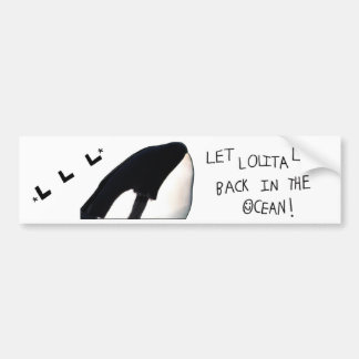 Lolita retirement Bumper Sticker