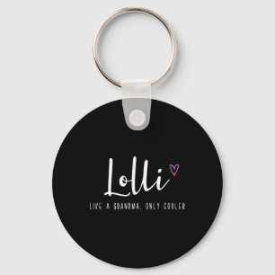 Lolli Like A Grandma Only Cooler Mother's Day Keychain