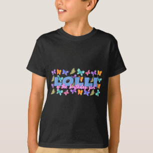 Lolli of the birthday girl butterfly family T-Shirt