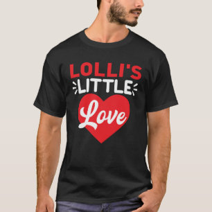 Lolli s Little Valentine  Valentineu2019s Day T-Shirt