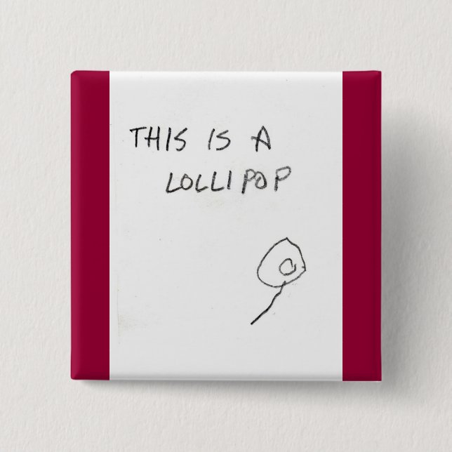 lollipop 2 inch square button (Front)