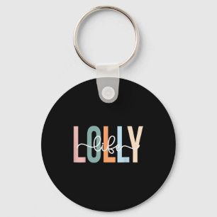Lolly Life Lolly Grandma Tee Unique Lolly Grandma  Keychain
