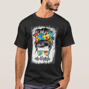 Lolly Life Messy Bun Hair Bandana Glasses Autism T-Shirt
