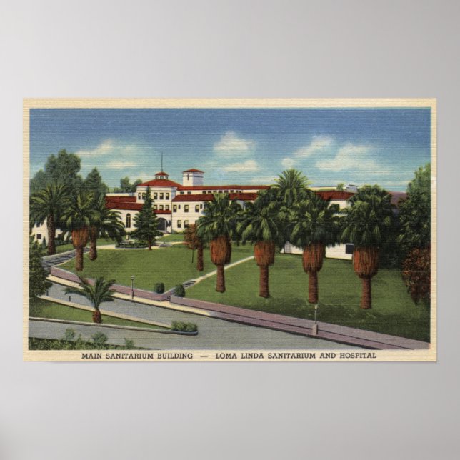 Loma Linda Sanitarium & Hospital View Poster (Front)