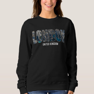London England City United Kingdom Prefecture Sweatshirt