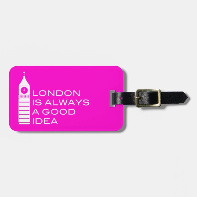 London Is Always A Good Idea Luggage Tag (Front Horizontal)