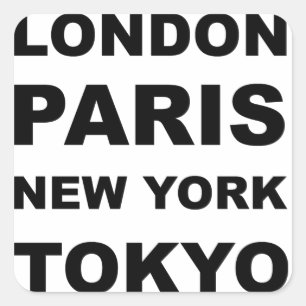 London, Paris, New York, Tokyo. Square Sticker