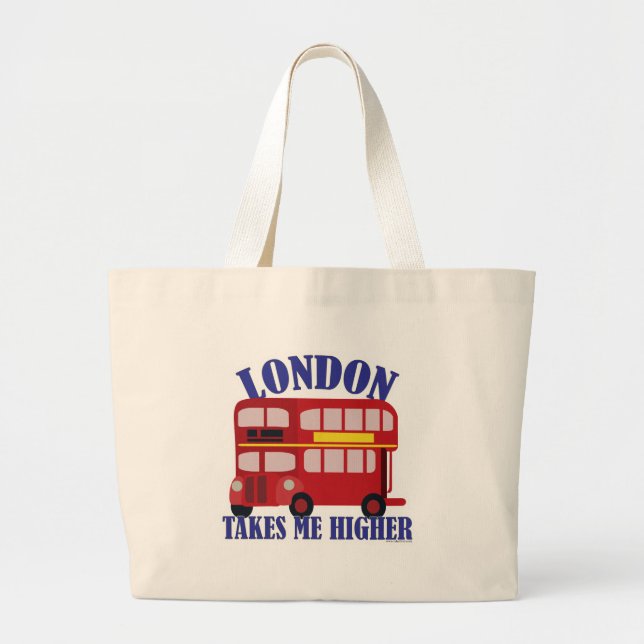 London Takes Me Higher Large Tote Bag (Front)