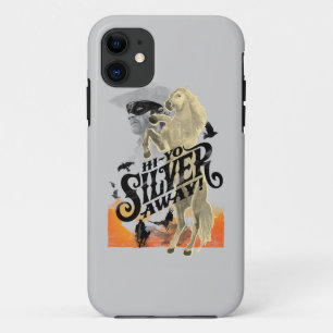 Lone Ranger and Silver - Hi - Yo Silver! Away! iPhone 11 Case