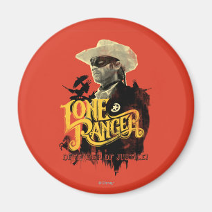 Lone Ranger - Defender of Justice! 2 Magnet