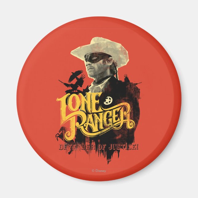 Lone Ranger - Defender of Justice! 2 Magnet (Front)