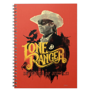 Lone Ranger - Defender of Justice! 2 Notebook