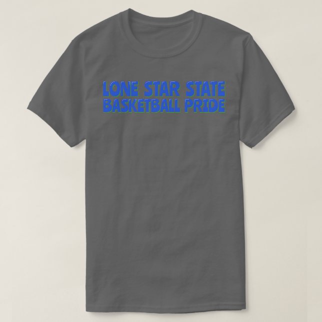 Lone State Basketball Pride TShirt (Design Front)